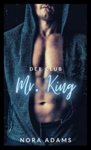 DER CLUB: Mr. King von Independently published