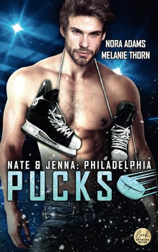 Philadelphia Pucks: Nate & Jenna von Independently published