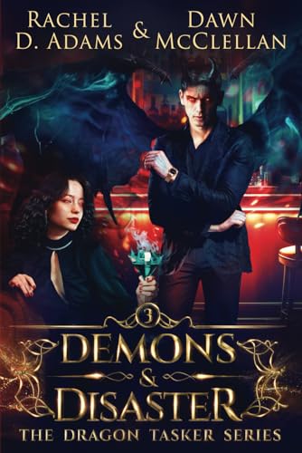 Demons & Disaster (The Dragon Tasker Series, Band 3) von Independently published