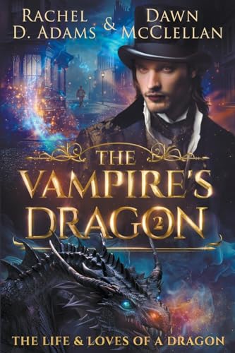 The Vampire's Dragon (The Life & Loves of a Dragon, Band 2) von Wtc Creatives