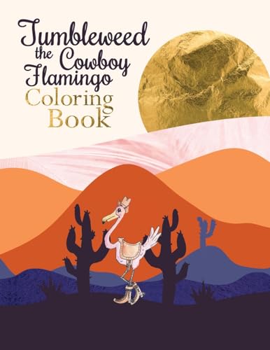 Tumbleweed the Cowboy Flamingo Coloring Book von Gentle Fawn Publishing
