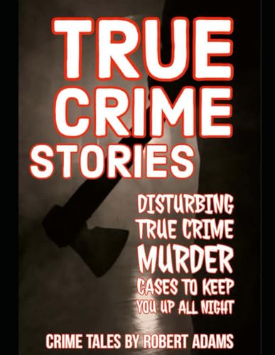 True Crime Stories von Independently published