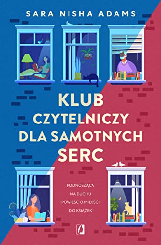 Klub czytelniczy dla samotnych serc von Wydawnictwo Kobiece