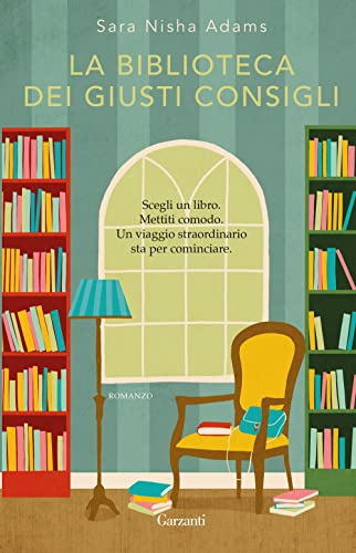 La biblioteca dei giusti consigli (Elefanti big) von Garzanti