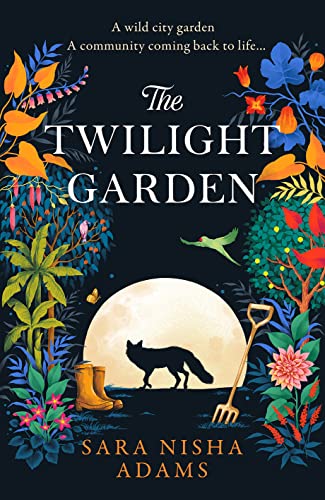 The Twilight Garden: Escape with the charming, uplifting new fiction novel for 2024 from acclaimed author of The Reading List