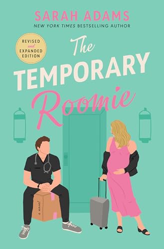 The Temporary Roomie: An EXTENDED edition rom-com from the author of the TikTok sensation THE CHEAT SHEET! (It Happened in Nashville) von Headline