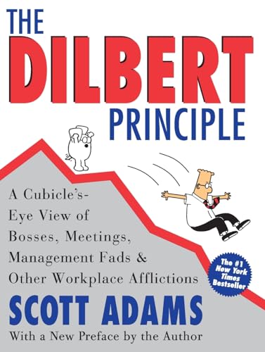 DILBERT PRINC: A Cubicle's-Eye View of Bosses, Meetings, Management Fads & Other Workplace Afflictions