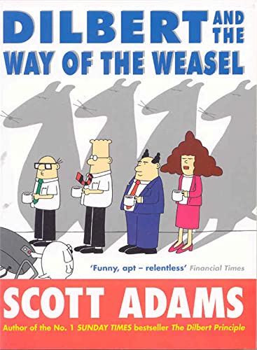 Dilbert and the Way of the Weasel Dilbert and the Way of the Weasel