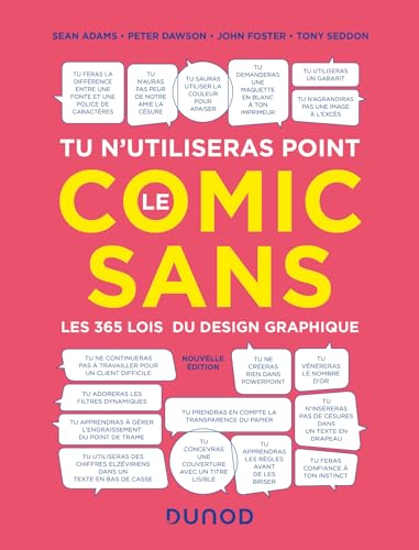 Tu n'utiliseras point le Comic Sans - 3e éd.: Les 365 lois du design graphique von DUNOD