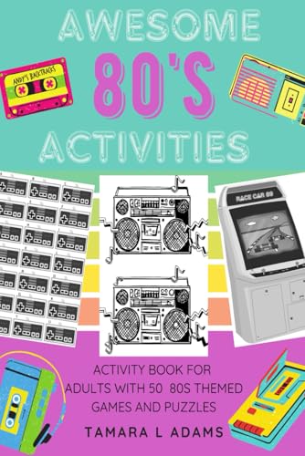 Awesome 80s Activities: Activity book for adults with 50 80s themed games and puzzles von Independently published