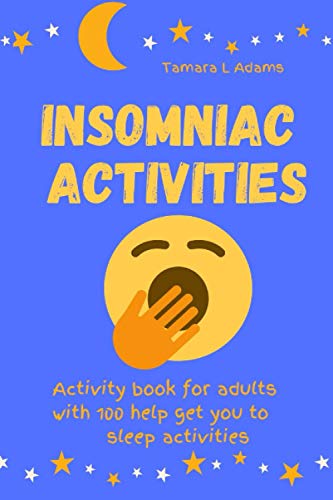 Insomniac Activities: Activity book for adults with 100 help get you to sleep activities von Independently published