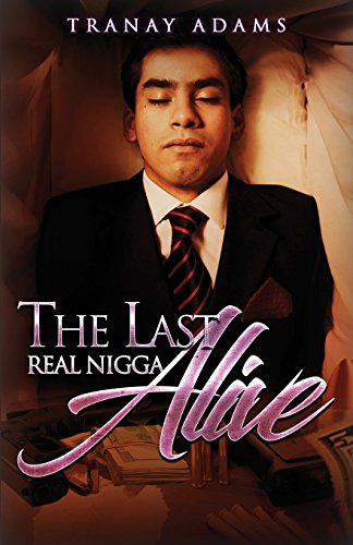 The Last Real Nigga Alive