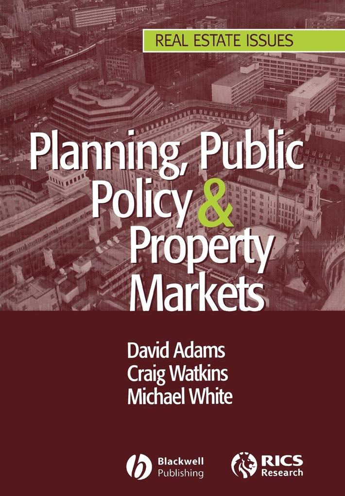 Planning Public Policy Property Markets von John Wiley & Sons