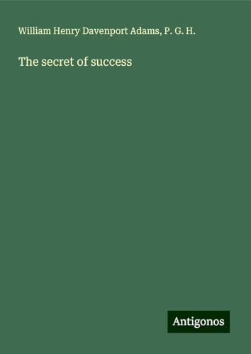 The secret of success von Antigonos Verlag