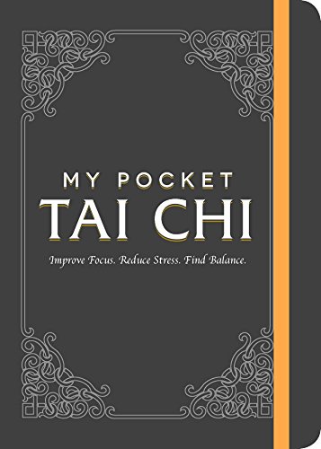 My Pocket Tai Chi: Improve Focus. Reduce Stress. Find Balance. von Simon & Schuster