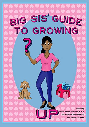 Big Sis' Guide to Growing Up von CREATESPACE