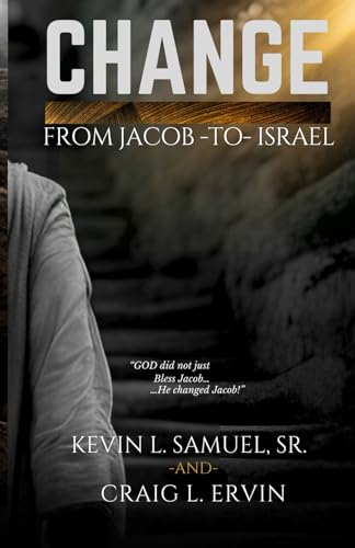 CHANGE: From Jacob To Israel