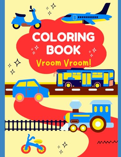 Vroom Vroom Vehicle Coloring Book von Independently published