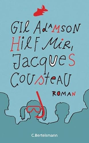 Hilf mir, Jacques Cousteau: Roman