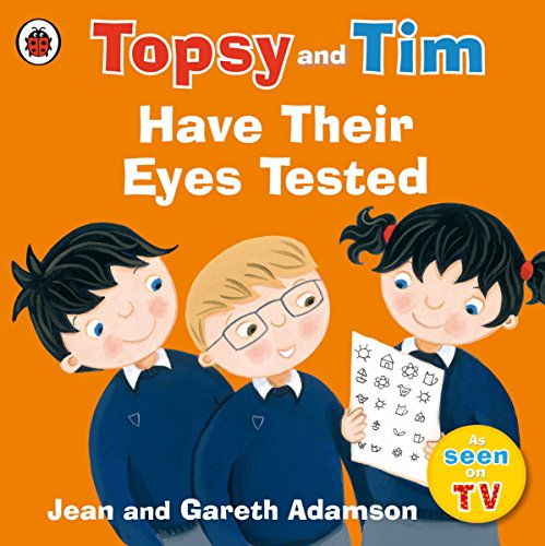 Topsy and Tim: Have Their Eyes Tested von Ladybird