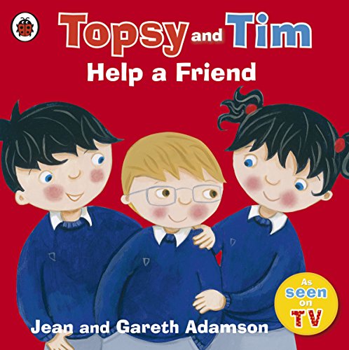 Topsy and Tim: Help a Friend: A story about bullying and friendship von Penguin Books Ltd
