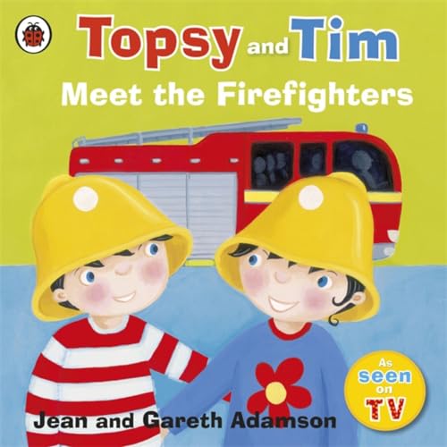 Topsy and Tim: Meet the Firefighters von LADYBIRD
