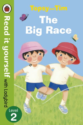 Topsy and Tim: The Big Race - Read it yourself with Ladybird: Level 2 Topsy and Tim: The Big Race - Read it yourself with Ladybird: Level 2 von LADYBIRD