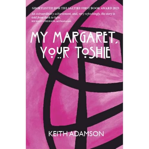 My Margaret, Your Toshie My Margaret, Your Toshie von Luath Press Ltd