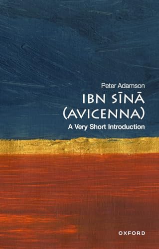 Ibn Sina (Avicenna): A Very Short Introduction (Very Short Introductions)