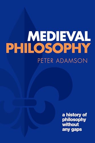 Medieval Philosophy: A History of Philosophy Without Any Gaps (4) von Oxford University Press
