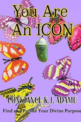 You Are an ICON: Find and Pursue Your Divine Purpose You Are an ICON: Find and Pursue Your Divine Purpose von Trilogy Christian Publishing