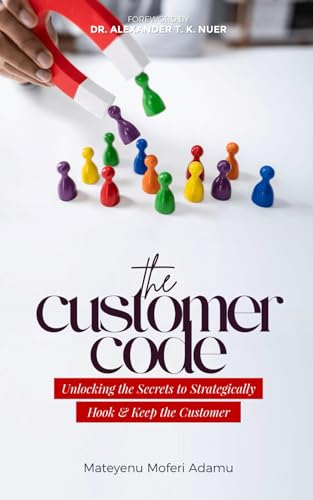 The Customer Code: Unlocking the Secrets to Strategically Hook & Keep the Customer von Print Innovation