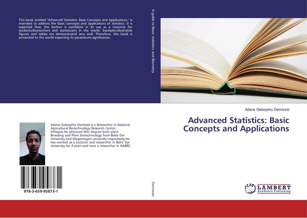 Advanced Statistics: Basic Concepts and Applications von LAP LAMBERT Academic Publishing