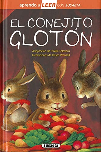 El conejito glotón (Aprendo a LEER con Susaeta - nivel 0) von SUSAETA