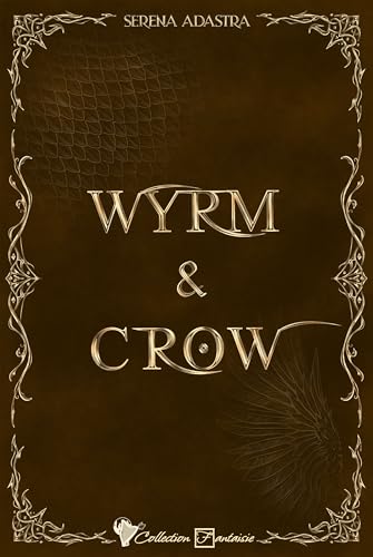 Wyrm & Crow Wyrm & Crow von Cordes de lune Éditions