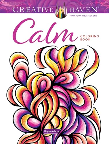 Creative Haven Calm Coloring Book (Creative Haven Coloring Books) von Dover Publications