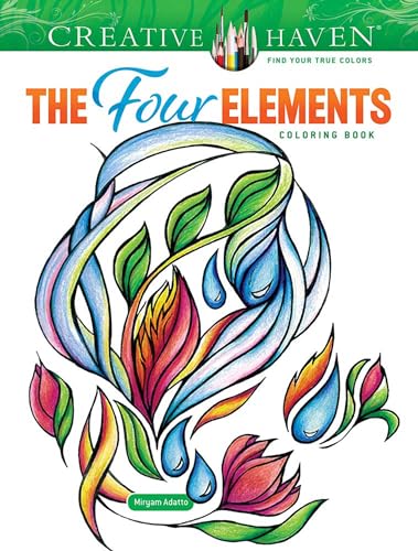 Creative Haven the Four Elements Coloring Book (Adult Coloring Books: Nature) von Dover Publications Inc.