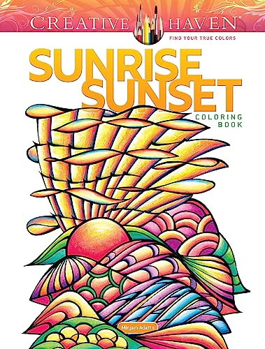 Sunrise Sunset Coloring Book (Adult Coloring Books: Calm) von Dover Publications