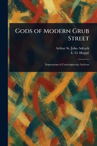 Gods of Modern Grub Street von Anson Street Press