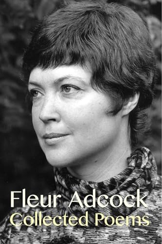 Fleur Adcock: Collected Poems (Expanded Edition) von Te Herenga Waka University Press