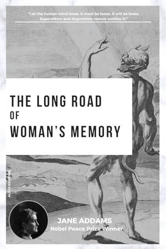 The long road of woman's memory: Nobel Peace Prize Winner
