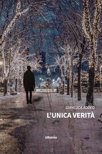 L'unica verità (Nuove voci. Tracce) von Gruppo Albatros Il Filo