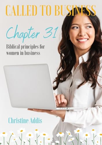 Chapter 31 - Called to Business Chapter 31 - Called to Business von Ark House Press
