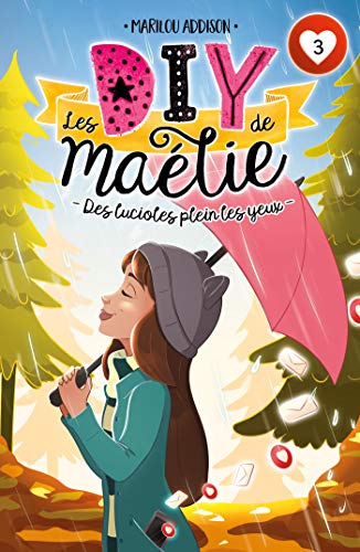 Les DIY de Maélie T03: Des lucioles plein les yeux Les DIY de Maélie T03: Des lucioles plein les yeux von KENNES EDITIONS