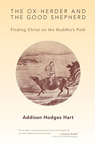 The Ox-Herder and the Good Shepherd: Finding Christ on the Buddha's Path