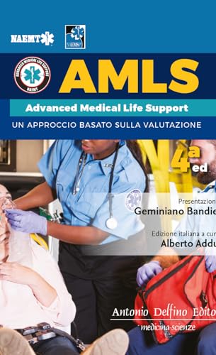 AMLS. Advanced Medical Life Support von Antonio Delfino Editore