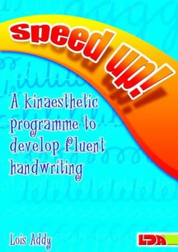 Speed Up!: a Kinaesthetic Programme to Develop Fluent Handwriting von LDA