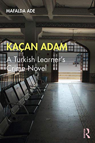 Kaçan Adam: A Turkish Learner's Crime Novel von Routledge