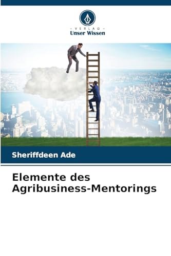 Elemente des Agribusiness-Mentorings von Verlag Unser Wissen