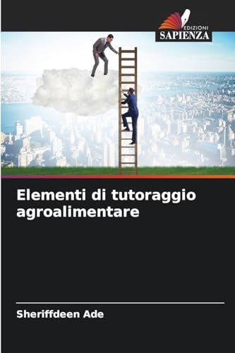 Elementi di tutoraggio agroalimentare: DE von Edizioni Sapienza